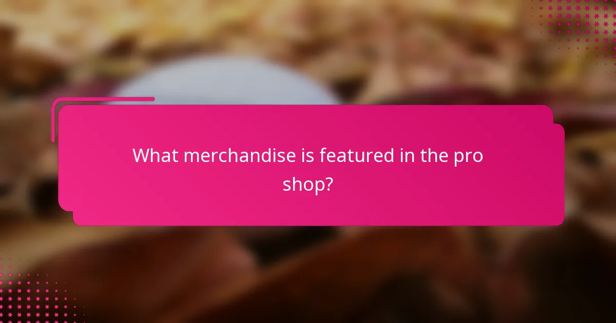 What merchandise is featured in the pro shop?
